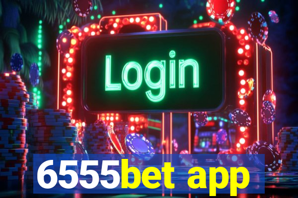 6555bet app